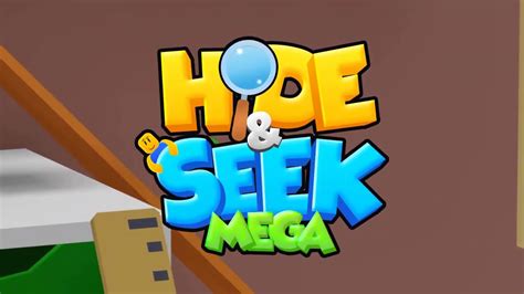 MEGA Hide and Seek! .